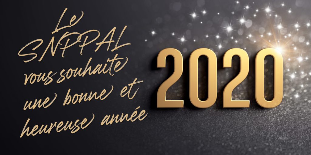 Le SNPPAL vous souhaite une bonne année 2020